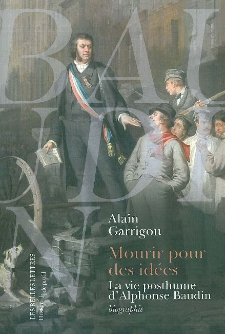 Mourir pour des idées. La vie posthume d'Alphonse Baudin