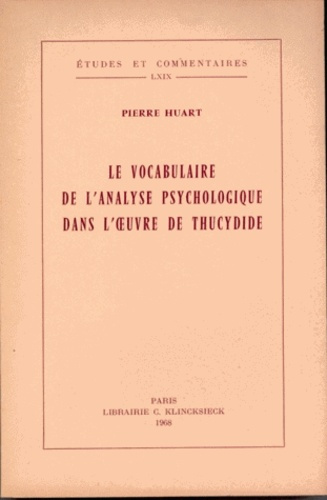 Le vocabulaire de l'analyse psychologique dans l'ouvre de Thucydide