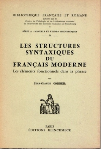 Les structures syntaxiques du français moderne. Les éléments fonctionnels de la phrase