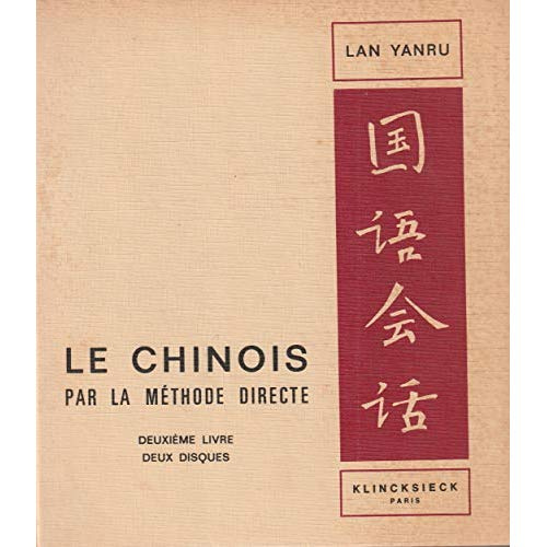 Le chinois par la méthode directe. Livre 2