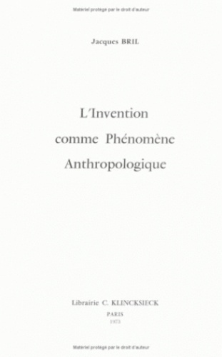 L'invention comme phénoméne anthropologique