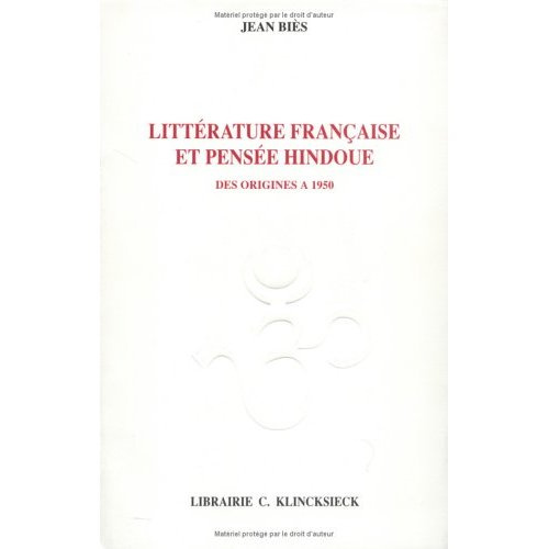 Littérature française et pensée hindoue des origines à 1950