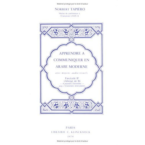 Apprendre à communiquer en arabe moderne. Fascicule B'