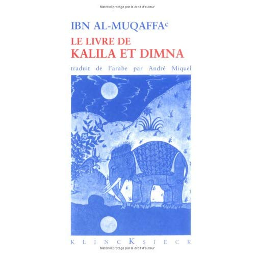 LE LIVRE DE KALILA ET DIMNA