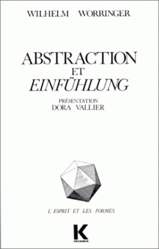 ABSTRACTION ET EINFUHLUNG. Contribution à la psychologie du style