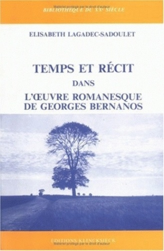 Temps et récit dans l'oeuvre romanesque de Georges Bernanos