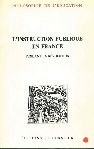 L'instruction publique en France pendant la Révolution