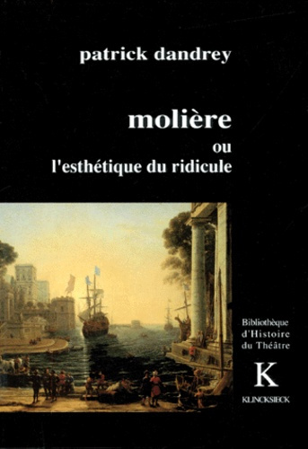 Molière ou L'esthétique du ridicule