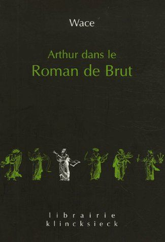 Arthur dans le Roman de Brut