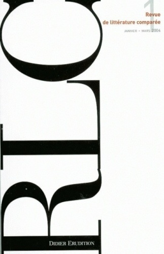 Revue de littérature comparée N° 309, 1/2004