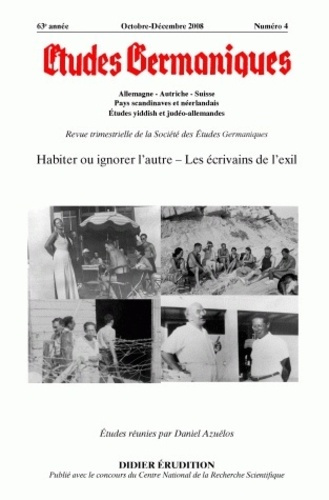 Etudes Germaniques N° 252, Octobre-décembre 2008 : Habiter ou ignorer l'autre : les écrivains de l'e