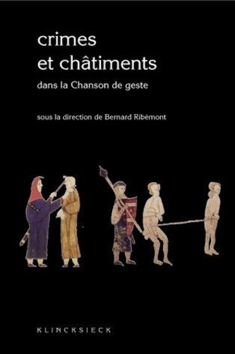 Crimes et châtiments dans la chanson de geste