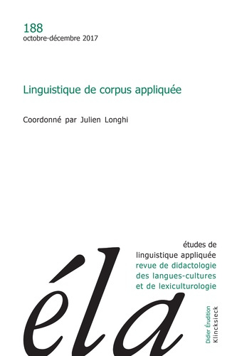Etudes de Linguistique Appliquée N° 188, Octobre-décembre 2017 : Linguistique de corpus appliqué