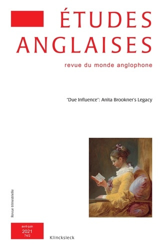 Études anglaises - N°2/2021. “Due Influence”: Anita Brookner’s Legacy