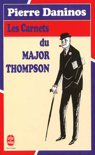 Les carnets du major W. Marmaduke Thompson. Découverte de la France et des Français...