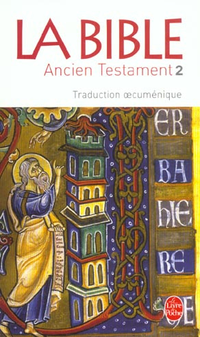 La Bible. Tome 2, Ancien Testament (Traduction oecuménique)