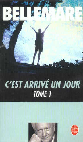 C'est arrivé un jour Tome 1