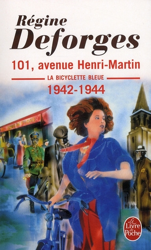 La Bicyclette Bleue Tome 2 : 101, avenue Henri-Martin. 1942-1944