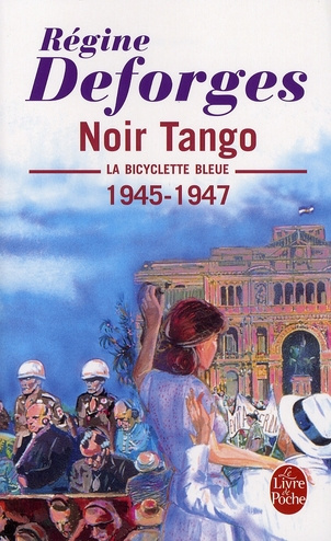 La Bicyclette Bleue Tome 4 : Noir Tango. 1945-1947