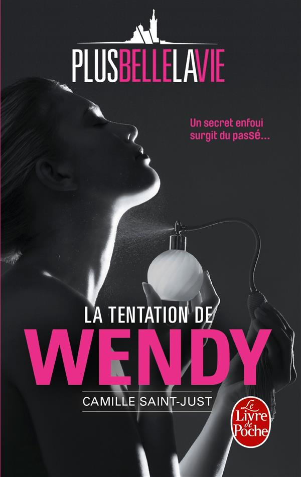 Plus belle la vie : La tentation de Wendy