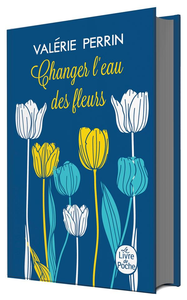 Changer l'eau des fleurs. Edition collector