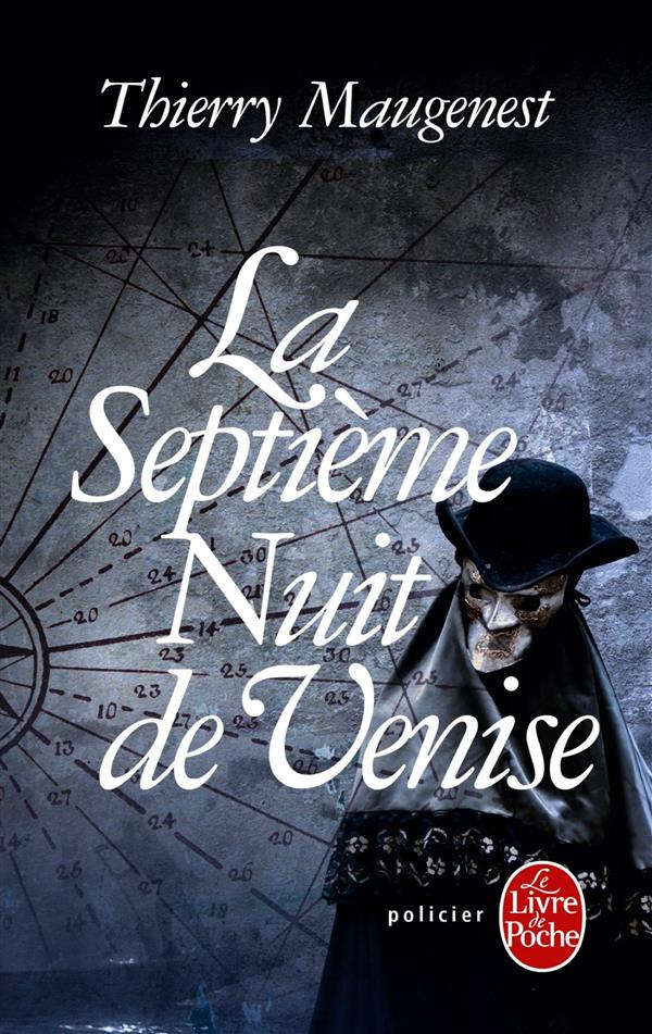La septième nuit de Venise. Les enquêtes de Goldoni