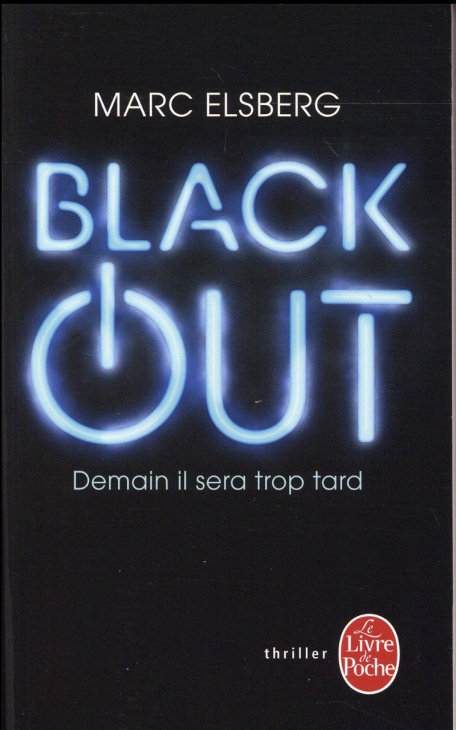Black-out. Demain il sera trop tard