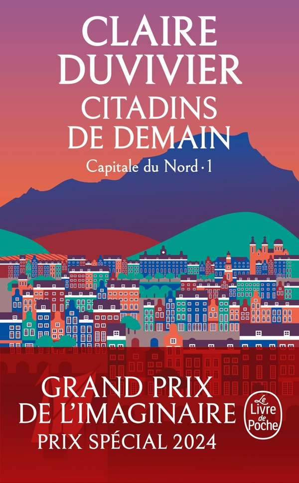 Cycle de la Tour de garde. Capitale du Nord Tome 1 : Citadins de demain