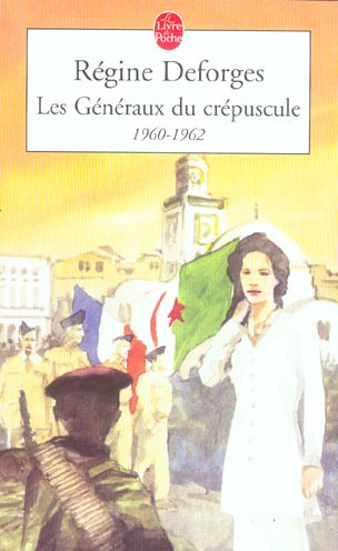 La Bicyclette Bleue Tome 9 : Les Généraux du crépuscule. 1960-1962