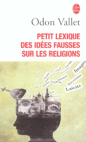 Petit lexique des idées fausses sur la religion