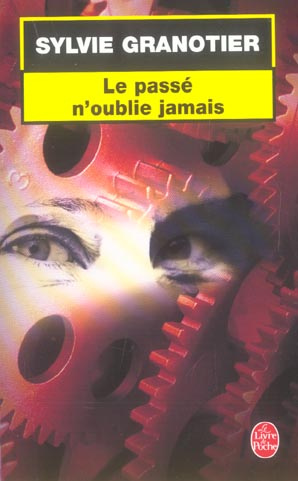 Le passé n'oublie jamais