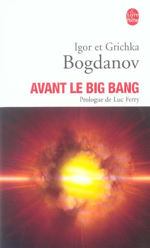 Avant le Big Bang. La création du monde, Edition revue et augmentée