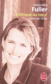 L'Afrique au coeur. Carnet de route