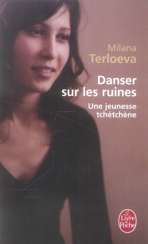 Danser sur les ruines / Une jeunesse tchétchène