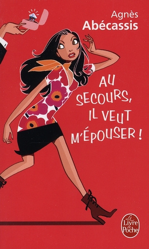 Au secours, il veut m'épouser !