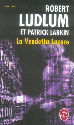Réseau Bouclier : La Vendetta Lazare