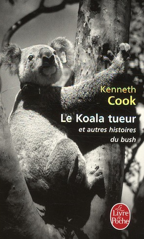 Le Koala tueur et autres histoires du bush