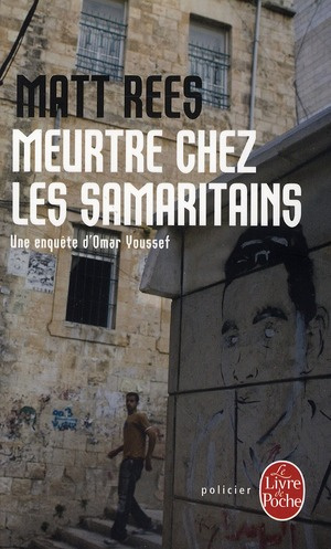 Meurtre chez les samaritains. Une enquête d'Omar Youssef
