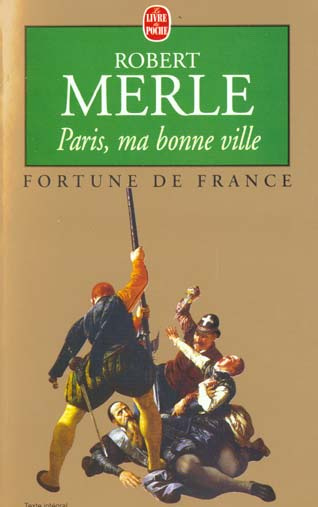 Fortune de France/03/Paris, ma bonne ville