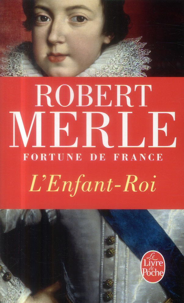 Fortune de France Tome 8 : L'Enfant-Roi