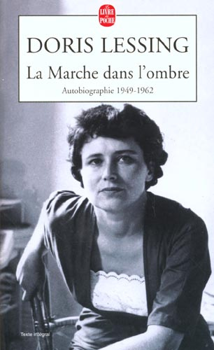 La marche dans l'ombre. Autobiographie (1949-1962)
