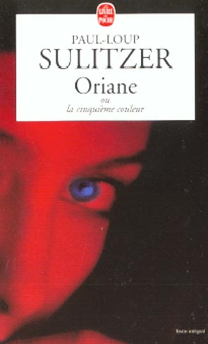 ORIANE OU LA CINQUIEME COULEUR