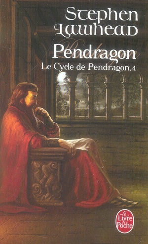 Le cycle de Pendragon Tome 4 : Pendragon