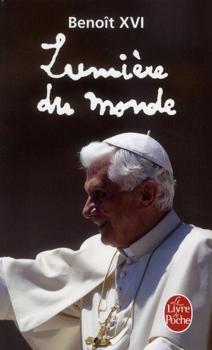 Lumière du monde. Le Pape, l'Eglise et les signes des temps