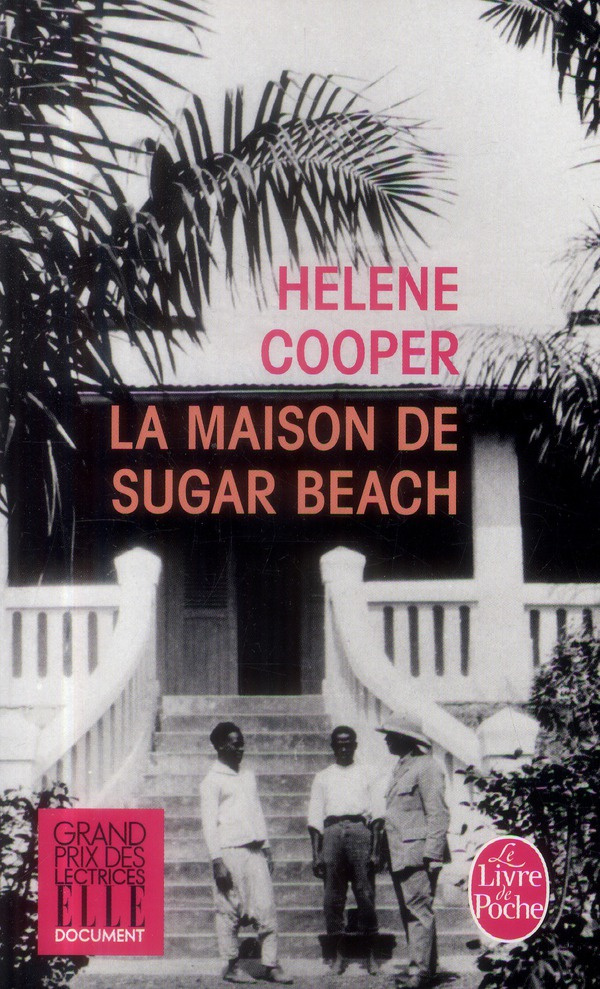 La maison de sugar beach. Réminiscences d'une enfance en Afrique