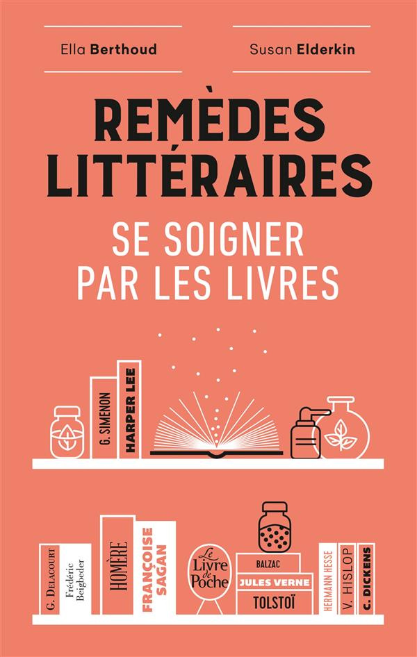 Remèdes littéraires. Se soigner par les livres