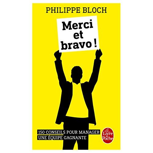 Merci et bravo ! 150 conseils pour manager une équipe gagnante