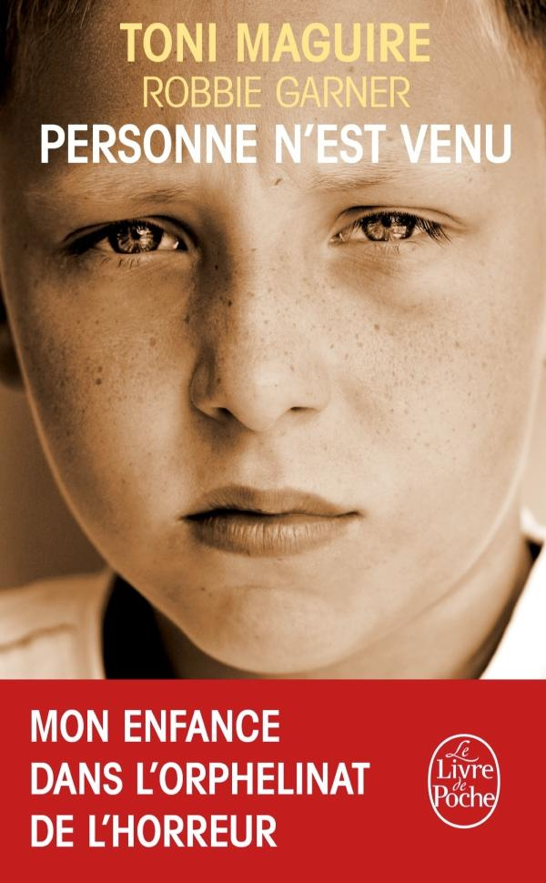 Personne n'est venu. Mon enfance dans l'orphelinat de l'horreur