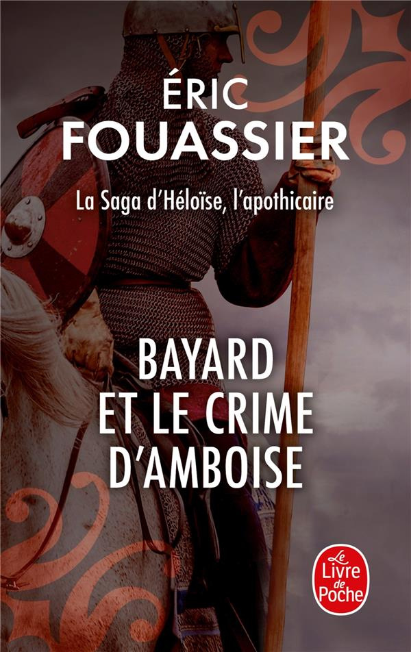 La saga d'Héloïse, l'apothicaire/01/Bayard et le crime d'Amboise