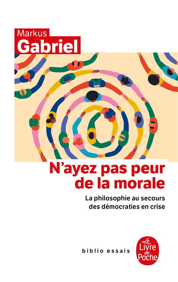 N'ayez pas peur de la morale. La philosophie au secours des démocraties en crise